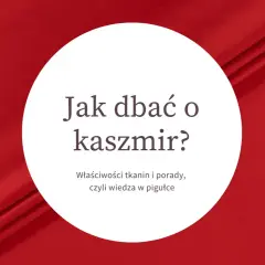 Jak dbać o kaszmir? Właściwości tkanin i porady, czyli wiedza w pigułce. Czerwony materiał kaszmir.