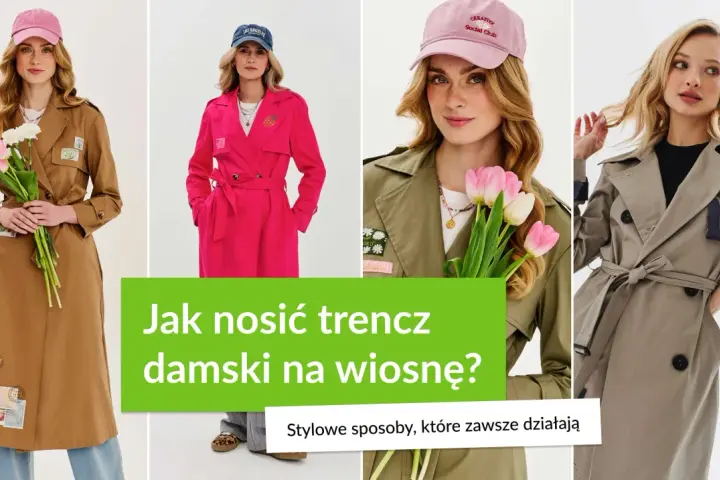 Kobiety w trenczach: brązowym, fuksjowym, khaki i beżowym. Jak nosić trencz damski na wiosnę? Stylowe inspiracje.