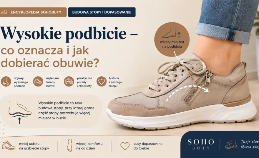 Wysokie podbicie - Jak dobrać buty i uniknąć ucisku?