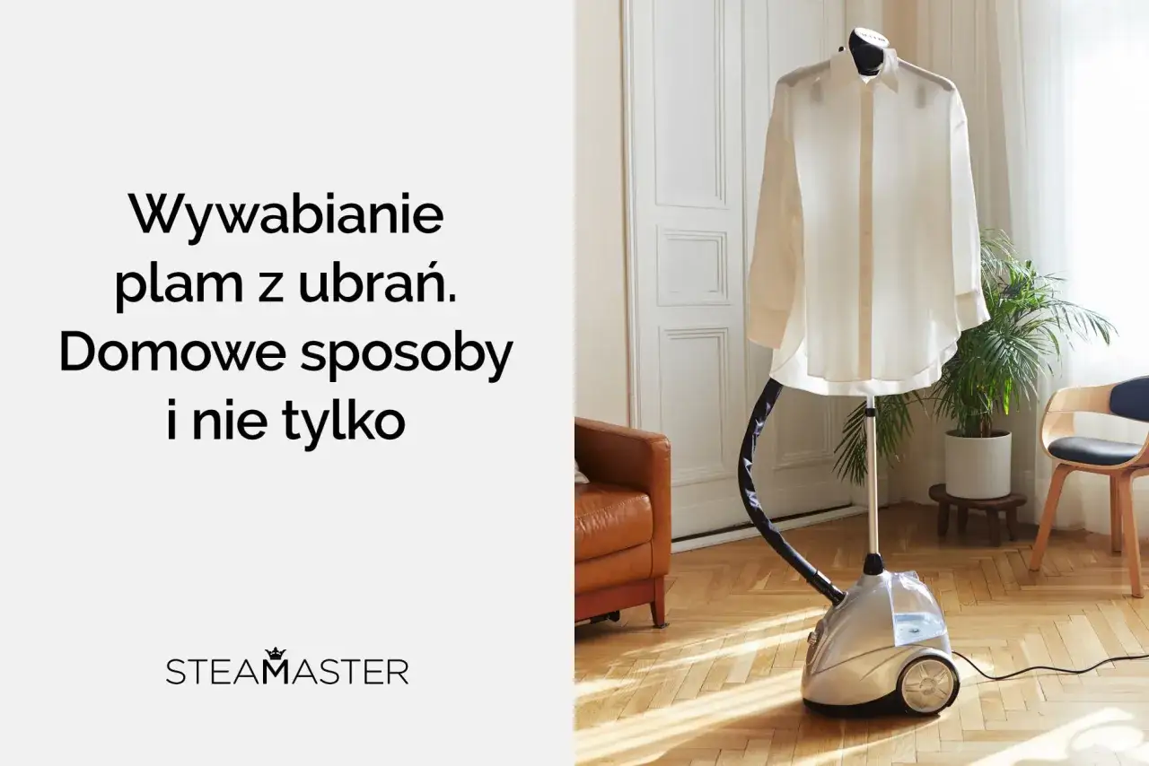 Parowa parownica SteamMaster pomoże Ci dowiedzieć się, czym zmyć plamy z ubrań. Domowe sposoby i nie tylko.